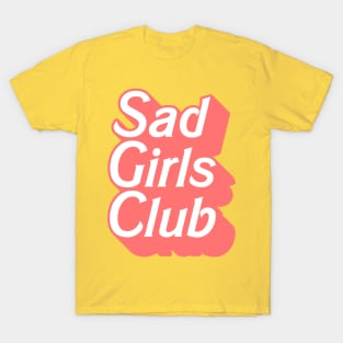 Sad Girls Club † T-Shirt